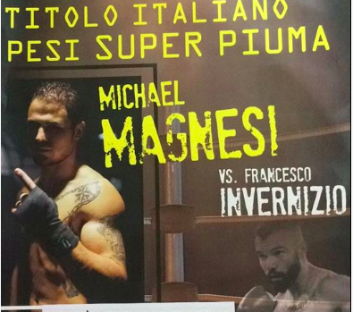 Sabato 30 Giugno a Grosseto Magnesi vs Invernizio per il Titolo Italiano SuperPiuma #ProBoxing 