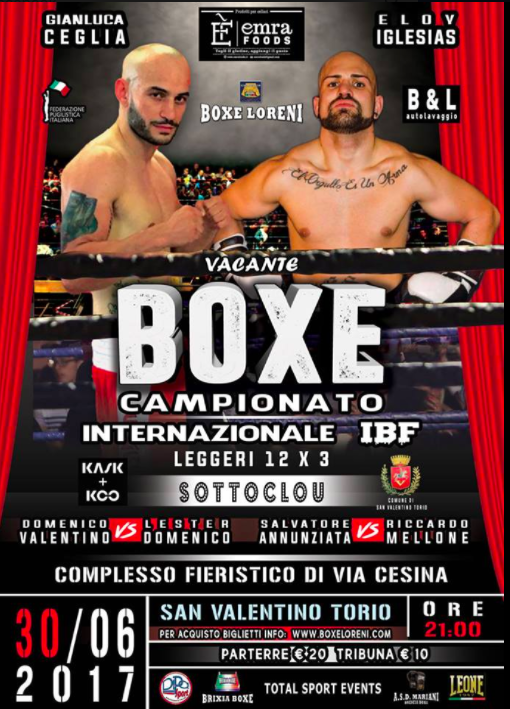 Il 30 Giugno a S. Valentino in Torio Ceglia vs Iglesias per l'Internazionale IBF Leggeri - Differita SportItalia ma diretta LiveStreaming #ProBoxing